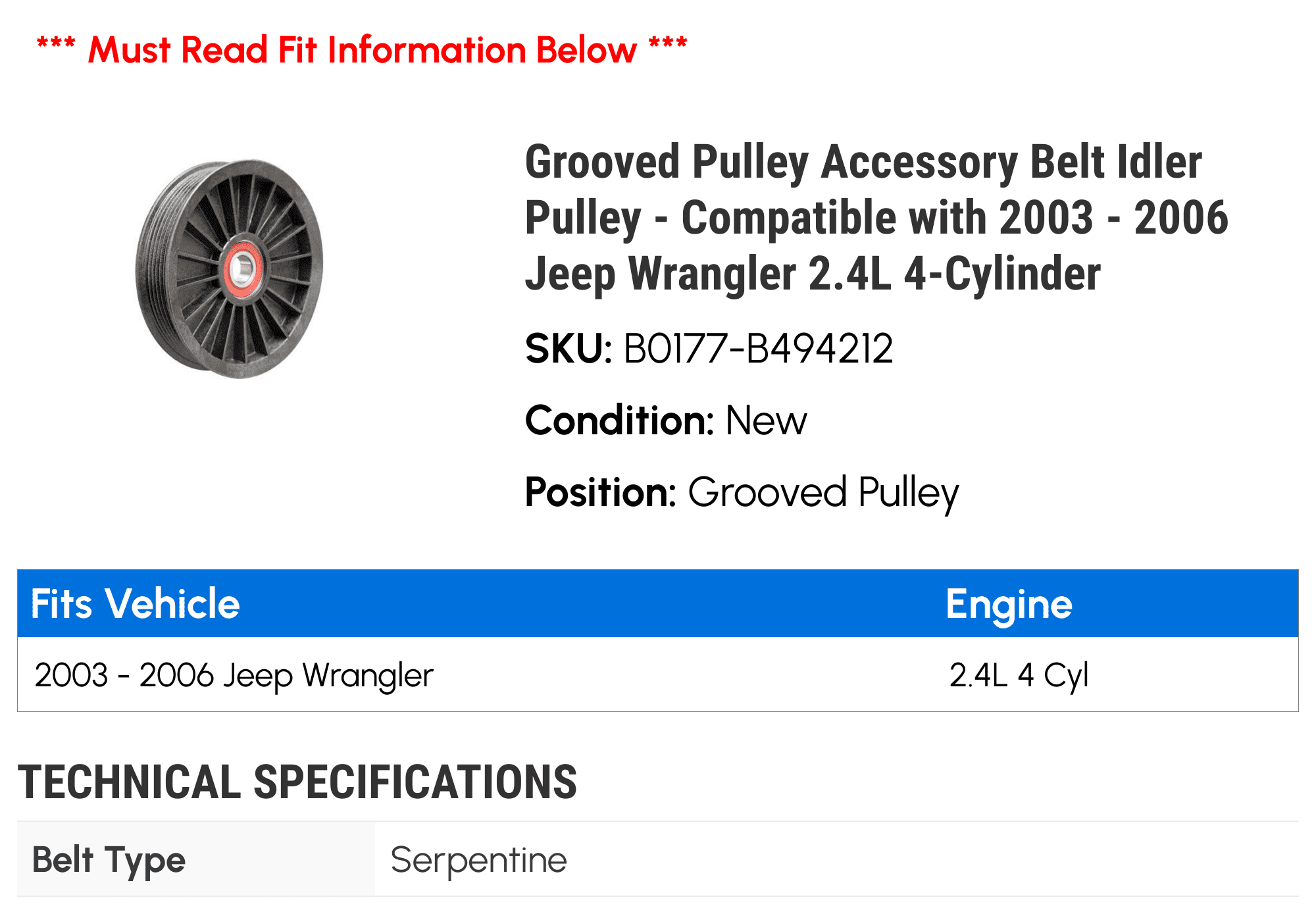 Grooved Pulley Accessory Belt Idler Pulley - Compatible with 2003 - 2006 Jeep Wrangler 2.4L 4-Cylinder 2004 2005