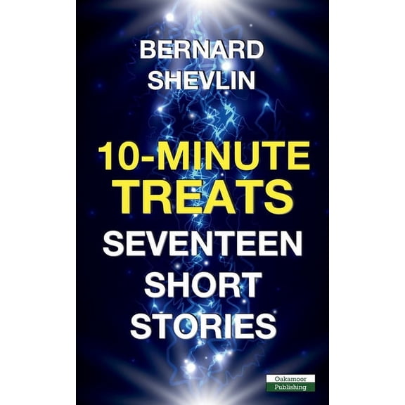 Short Stories 10-Minute Treats: Seventeen Short Stories, (Paperback)