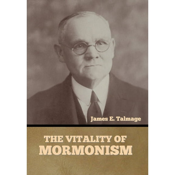 The Vitality of Mormonism (Hardcover)