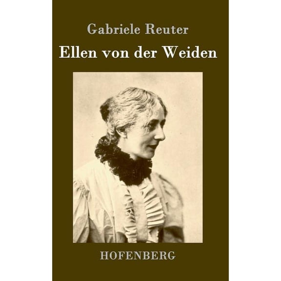 Ellen von der Weiden, (Hardcover)