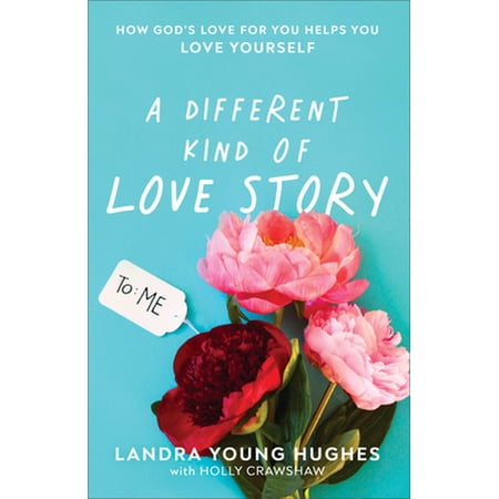 Pre-Owned A Different Kind of Love Story: How God s Love for You Helps You Love Yourself (Paperback) 0801094836 9780801094835