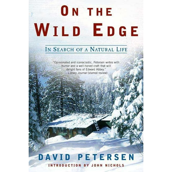On the Wild Edge: In Search of a Natural Life, (Paperback)