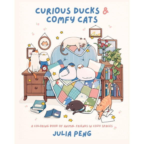 Curious Ducks & Comfy Cats: A Coloring Book of Animal Friends in Cozy Spaces, (Paperback)