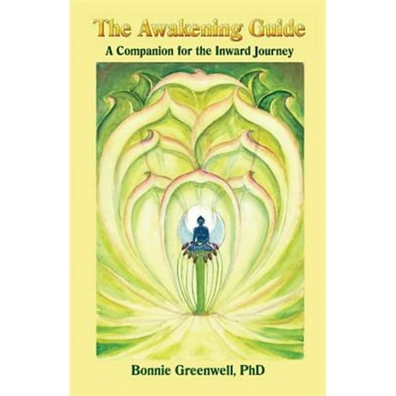 The Awakening Guide: A Companion for the Inward Journey
