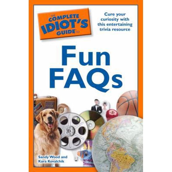 Pre-Owned Complete Idiot's Guides (Lifestyle Paperback): The Complete Idiot's Guide to Fun FAQs (Paperback)