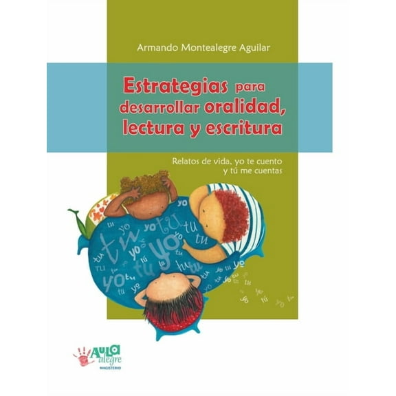 Estrategias para desarrollar oralidad, lectura y escritura, (Paperback)
