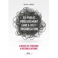 thumbnail image 2 of EU Public Procurement Law & Self-organisation : A Nexus of Tensions & Reconciliations (Paperback), 2 of 2