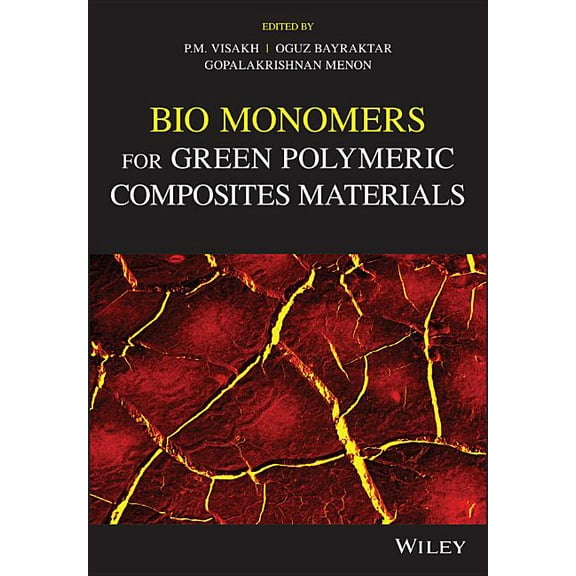 Bio Monomers for Green Polymeric Composite Materials (Hardcover)