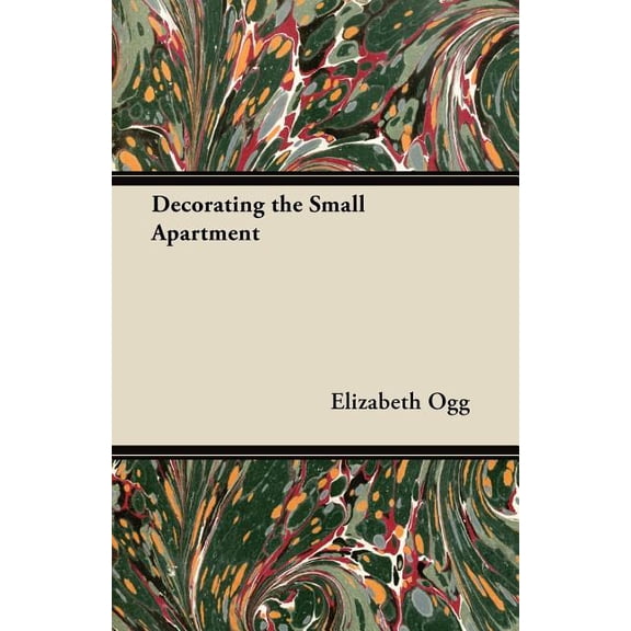 Decorating the Small Apartment (Paperback)