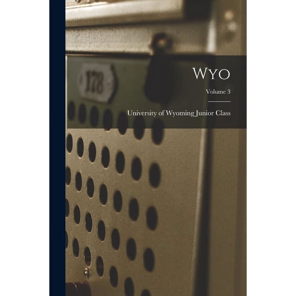 Wyo; Volume 3 (Paperback)