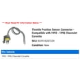 thumbnail image 2 of Throttle Position Sensor Connector - Compatible with 1992 - 1996 Chevy Corvette 1993 1994 1995, 2 of 2