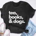 thumbnail image 4 of EcoLoom Tea Books And Dogs Dog Mama Mom Mum Dad Reading Lover Book Short Sleeve Unisex T Shirt, 4 of 6