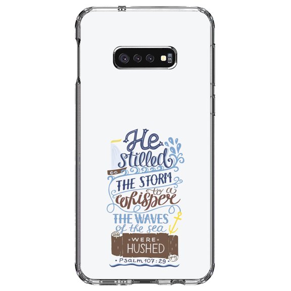 DistinctInk Clear Shockproof Hybrid Case for Samsung Galaxy S10e (5.8" Screen) - TPU Bumper, Acrylic Back, Tempered Glass Screen Protector - Psalm 107:29 - He Stilled the Storm, Waves Were Hushed