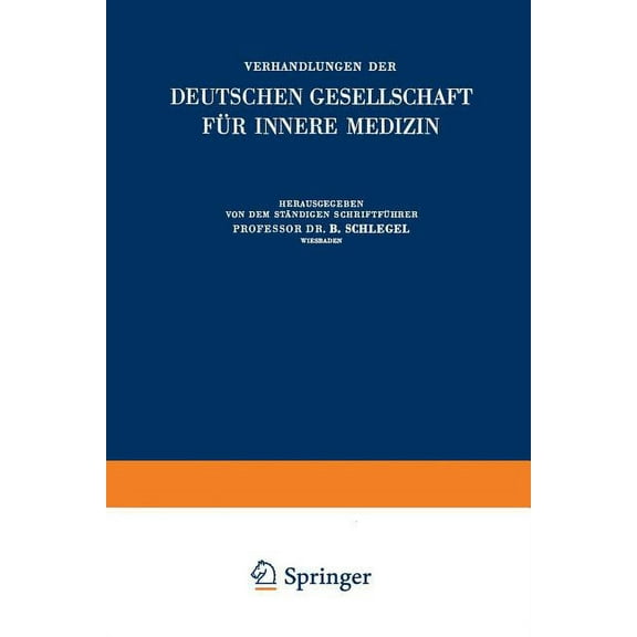 Verhandlungen Der Deutschen Gesellschaft Verhandlungen Der Deutschen Gesellschaft FÃ¼r Innere Medizin: Siebenundsechzigster Kongress Gehalten Zu Wiesbaden Vom 10., Book 67, (Paperback)