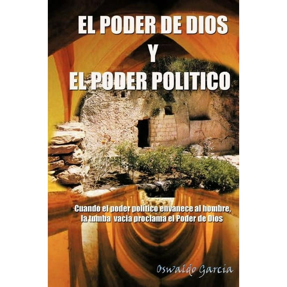 El Poder de Dios y El Poder Politico (Paperback)