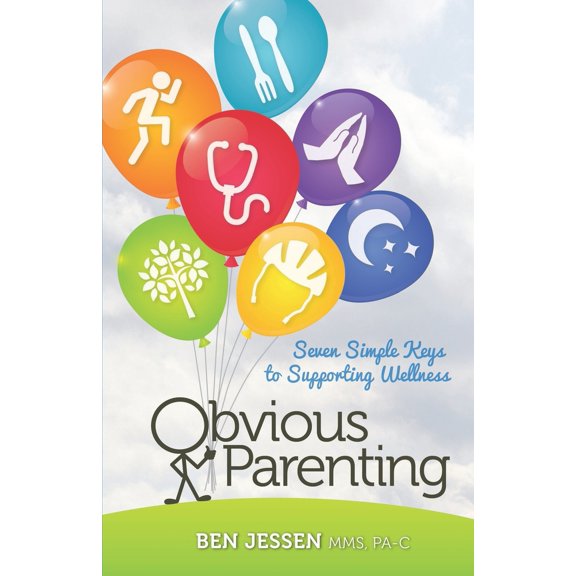 Pre-Owned Obvious Parenting: Seven Simple Keys to Supporting Wellness (Paperback) 1732709807 9781732709805
