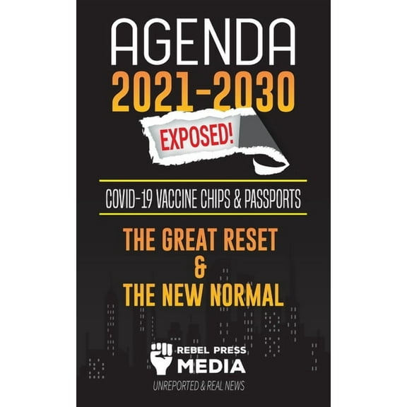 Truth Anonymous: Agenda 2021-2030 Exposed: Vaccine Chips & Passports, The Great reset & The New Normal; Unreported & Real News (Paperback)