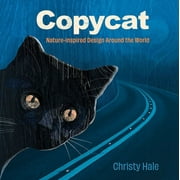 Copycat: Nature-Inspired Design Around the World (Hardcover)