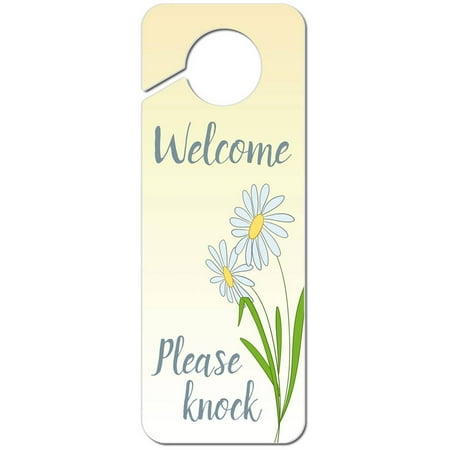 Welcome Please Knock With Daisies Plastic Door Knob Hanger Sign