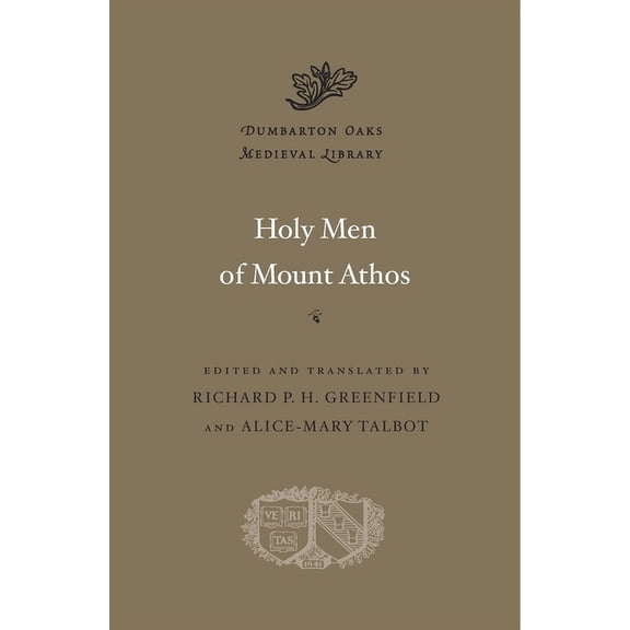 Dumbarton Oaks Medieval Library Holy Men of Mount Athos, Book 40, (Hardcover)