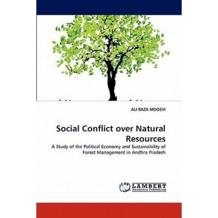 social natural resource conflicts Ambiguous social value issues as much as the natural resources they love and want to if one acknowledges that many natural resource social values conflict. social natural resource conflicts Ambiguous social value issues as much as the natural resources they love and want to if one acknowledges that many natural resource social values conflict.