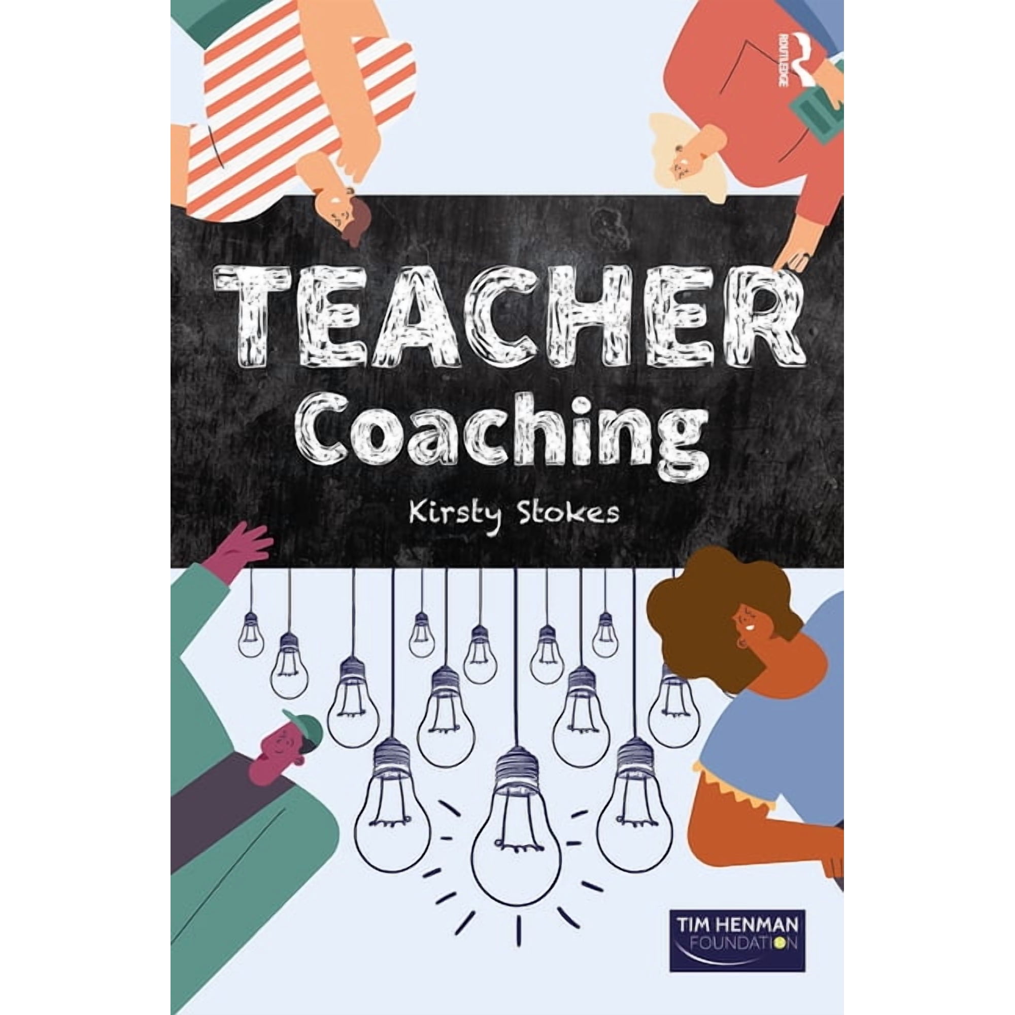 Coaching and Mentoring TEACHER Coaching (Paperback)