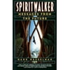 Spiritwalker : Messages from the Future