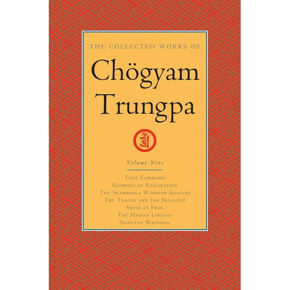 Collected Works of Chögyam Trungpa: The Collected Works of Chögyam Trungpa, Volume 9 (Hardcover)