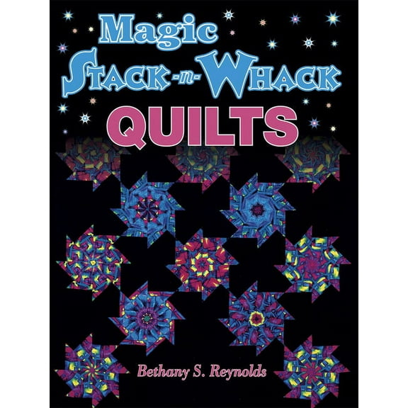 Magic Stack-N-Whack Quilts, (Paperback)