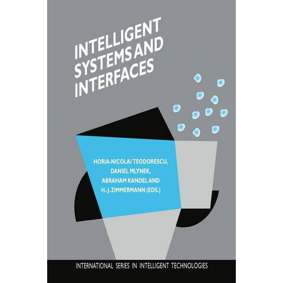 International Intelligent Technologies Intelligent Systems and Interfaces, Book 15, (Paperback)