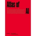 thumbnail image 1 of Pre-Owned Atlas of Anomalous AI, (Paperback), 1 of 1