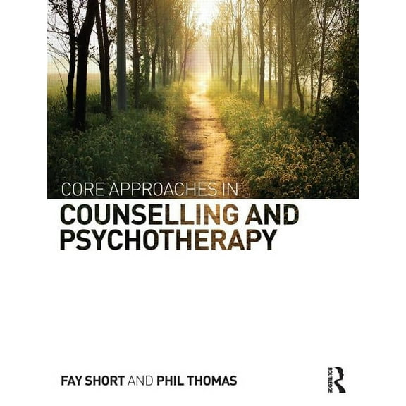 Core Approaches in Counselling and Psychotherapy, (Paperback)