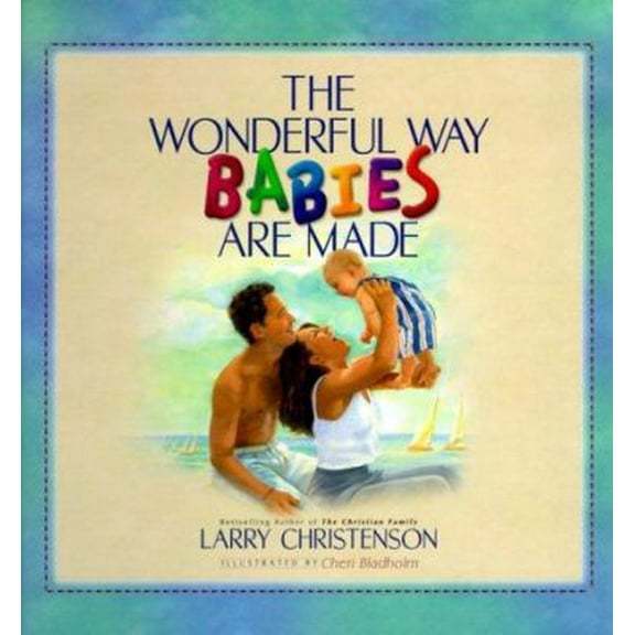 Pre-Owned The Wonderful Way Babies Are Made (Hardcover) 0764223410 9780764223419