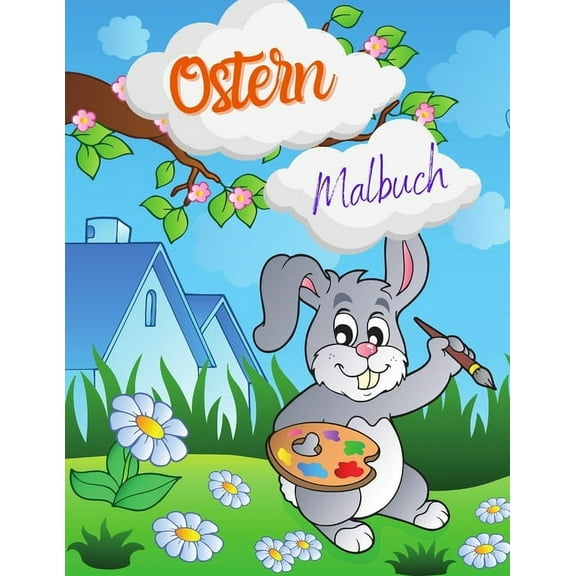 Ostern Malbuch: ein tolles Oster Malbuch für Kinder mit über 130 tollen Ostermotiven (Paperback)