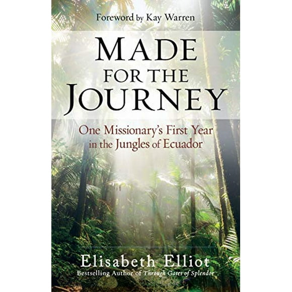 Fait pour le Voyage: la Première Année d'Un Missionnaire dans les Jungles de l'Équateur