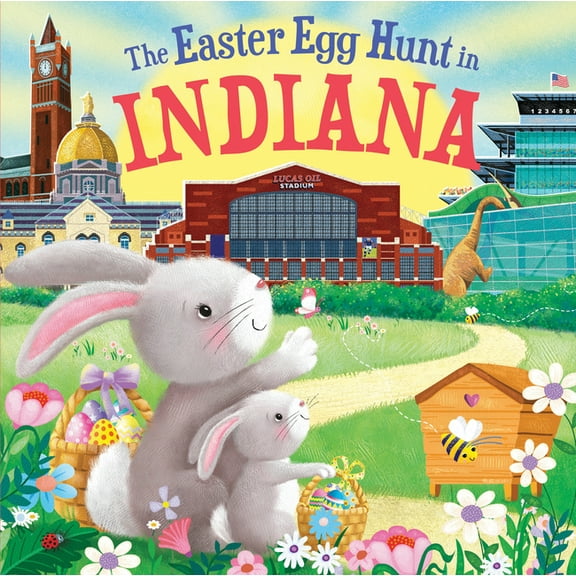 Easter Egg Hunt in: The Easter Egg Hunt in Indiana (Hardcover)