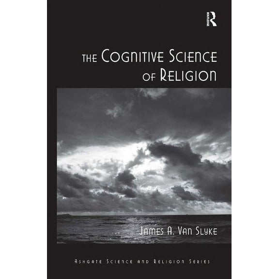 Routledge Science and Religion The Cognitive Science of Religion, (Hardcover)