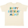 thumbnail image 3 of Inktastic Happy Birthday Mom Boys or Girls Toddler T-Shirt, 3 of 5
