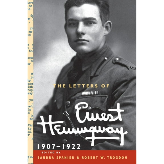 Cambridge Edition of the Letters of Erne The Letters of Ernest Hemingway, Book 1, (Hardcover)