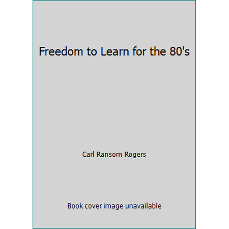 Freedom to Learn for the 80's [Paperback - Used]