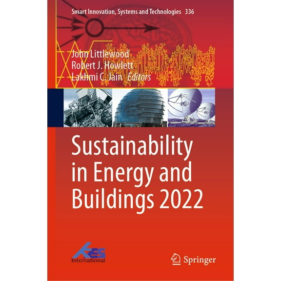 Smart Innovation, Systems and Technologi Sustainability in Energy and Buildings 2022, Book 336, (Hardcover)