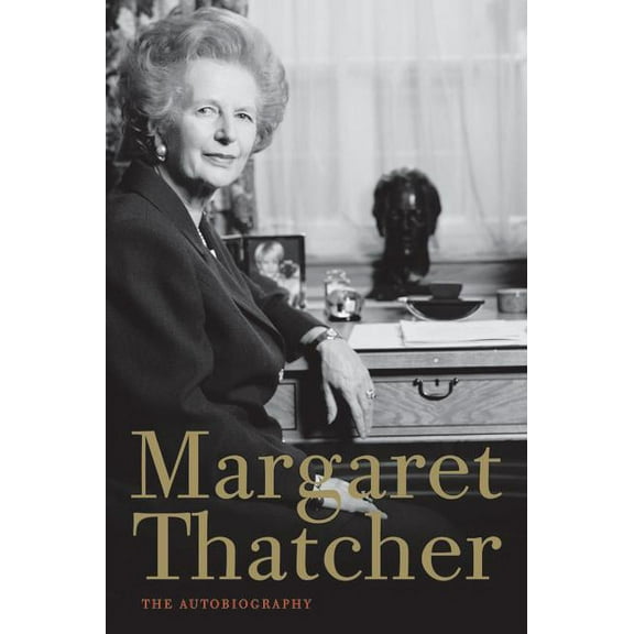 Margaret Thatcher: The Autobiography, (Paperback)