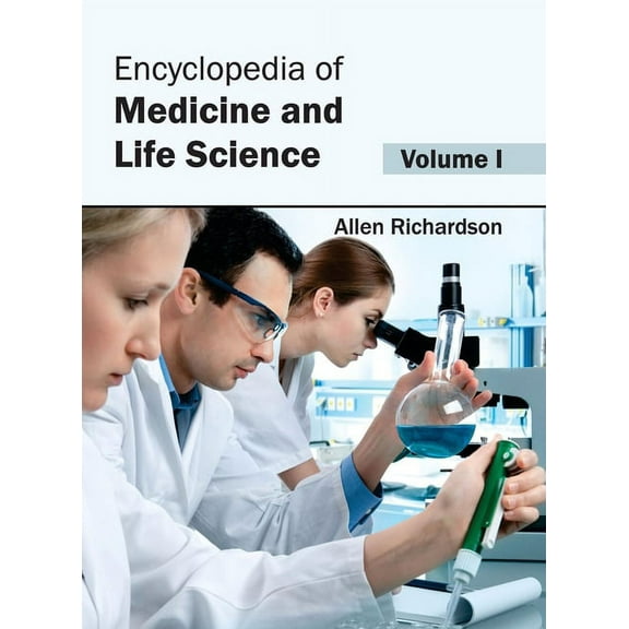Encyclopedia of Medicine and Life Science: Volume I (Hardcover)
