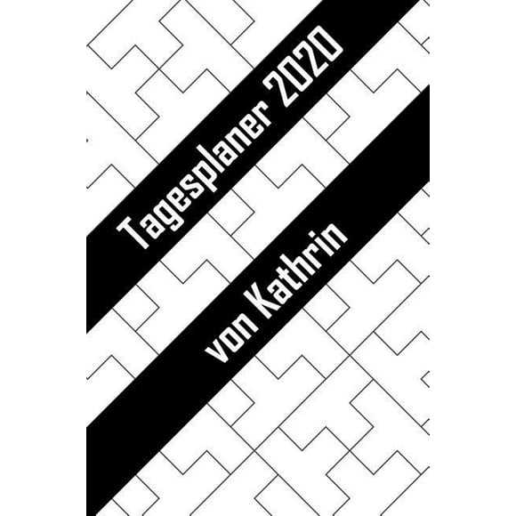 Tagesplaner von Kathrin : Personalisierter Kalender fr 2020 mit deinem Vornamen (Paperback)