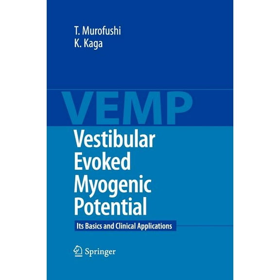 Vestibular Evoked Myogenic Potential: Its Basics and Clinical Applications, (Paperback)