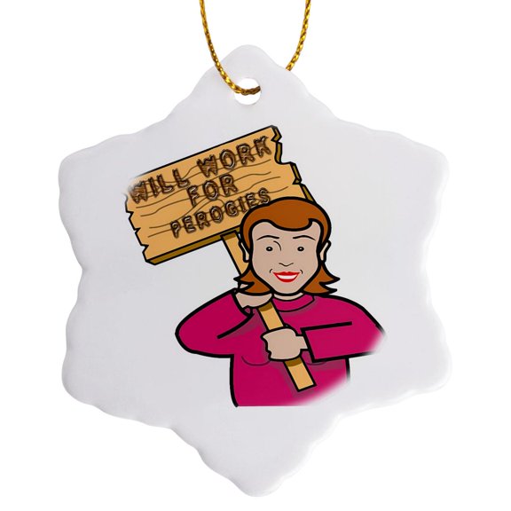 3drose, Funny Humorous Woman Girl with a Sign Will Work for Perogies, 3 inch Snowflake Porcelain Ornament