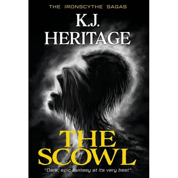 Ironscythe Sagas The Scowl, Book 1, (Hardcover)