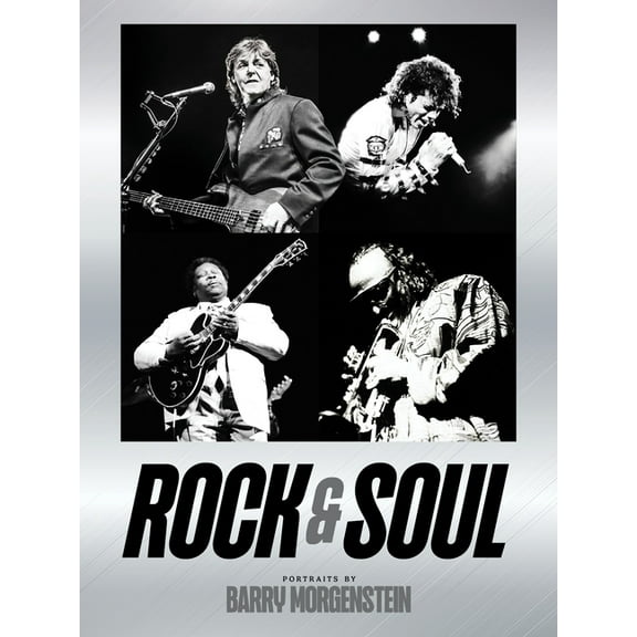 Rock & Soul: Portraits by Barry Morgenstein, (Hardcover)