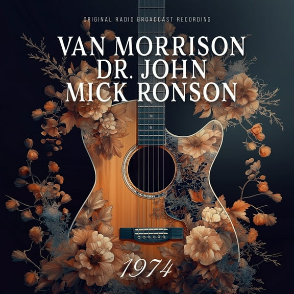 Morrison,Van / Dr. John / Ronson,Mick - 1974 (radio Broadcast) - Music & Performance - CD