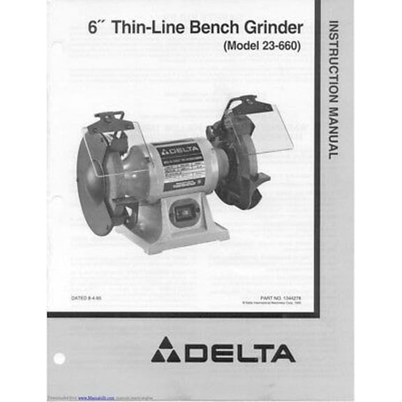 Instruction Manual ONLY for Delta 23-660 Grinder Owners Instruction Manual REPRINT